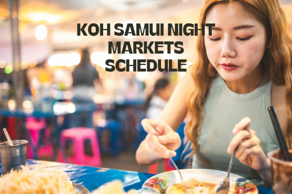 Eat & Shop Like A Local: Koh Samui Night Markets Schedule