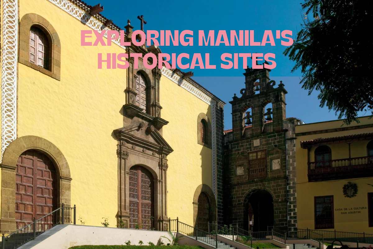 Exploring Manila's Historical Sites: A Backpacking Journey Through Time