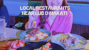 Affordable and Local Restaurants Near Lub d Makati