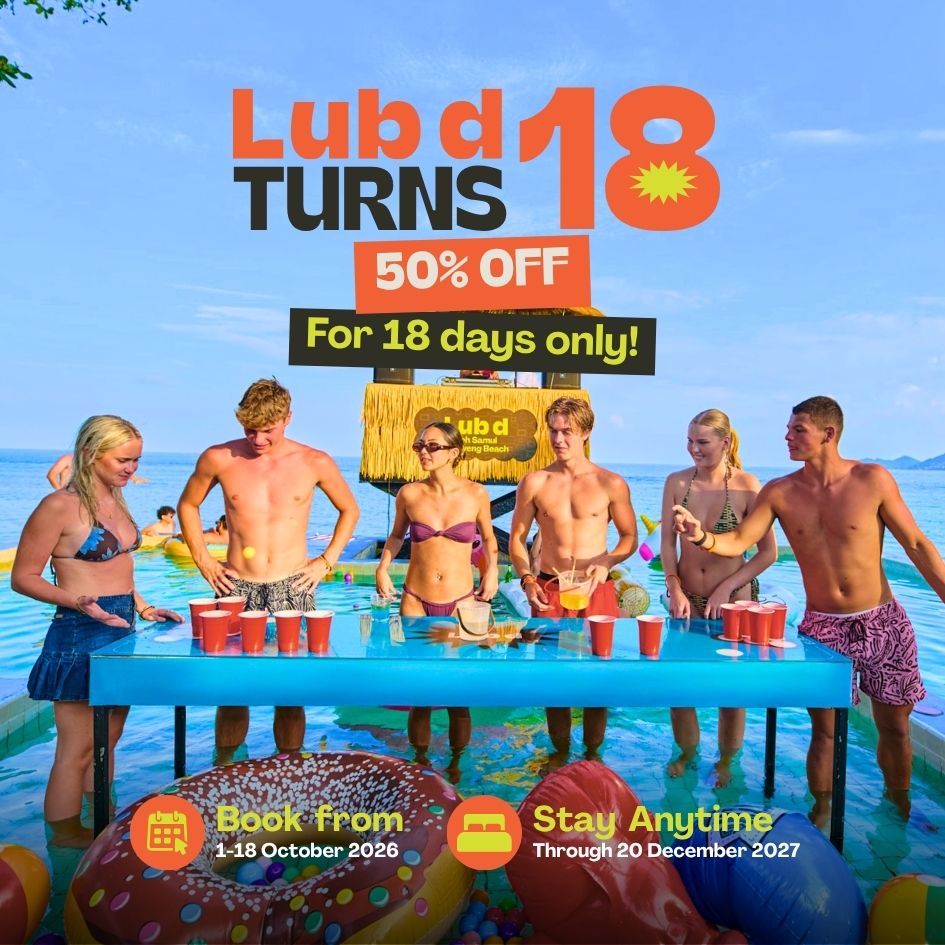 Lub d Turns 18 | Stay offer up to 50% off for Oct 2026